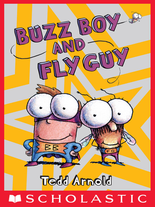 Title details for Buzz Boy and Fly Guy by Tedd Arnold - Wait list
